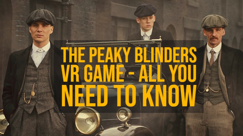 Peaky Blinders terá jogo de realidade virtual, você precisa ver